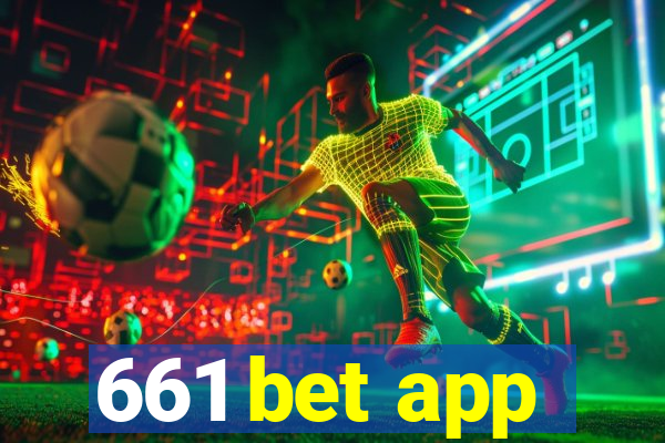 661 bet app